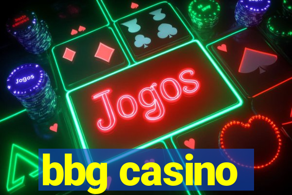 bbg casino